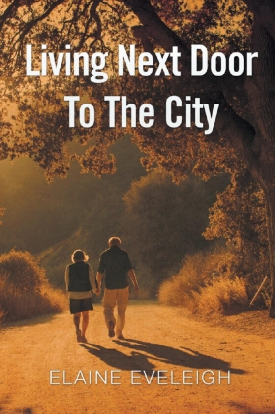 Living Next Door to the City av Elaine Eveleigh (Paperback)