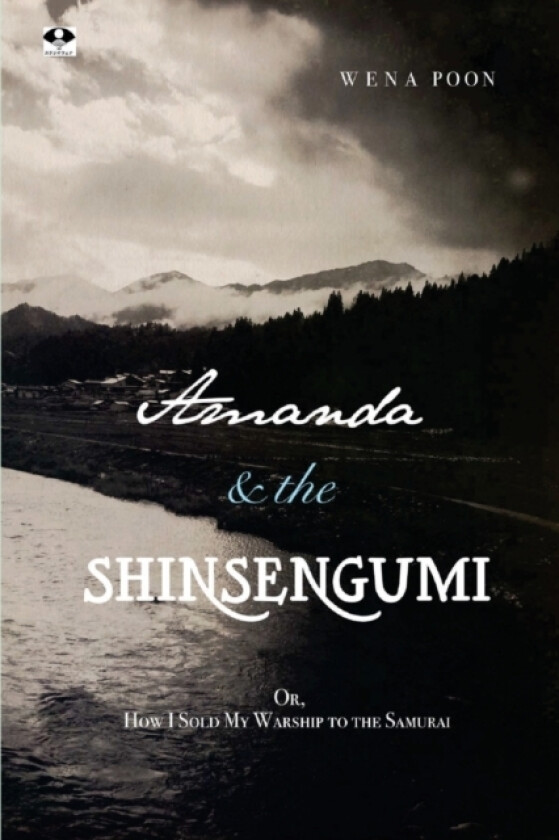 Amanda & the Shinsengumi av Wena Poon (Paperback)