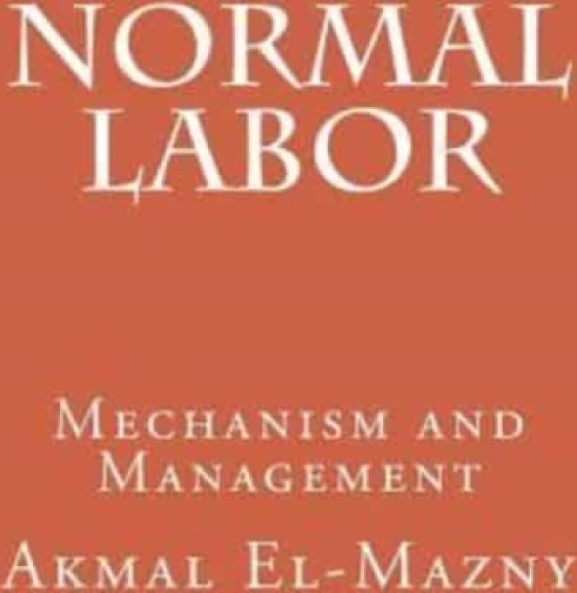 Normal Labor av Akmal El-Mazny (Paperback)