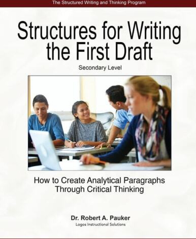 Structures for Writing the First Draft - Secondary Level av Robert A Pauker (Paperback)