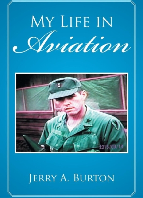 My Life in Aviation av Jerry a Burton (Paperback)