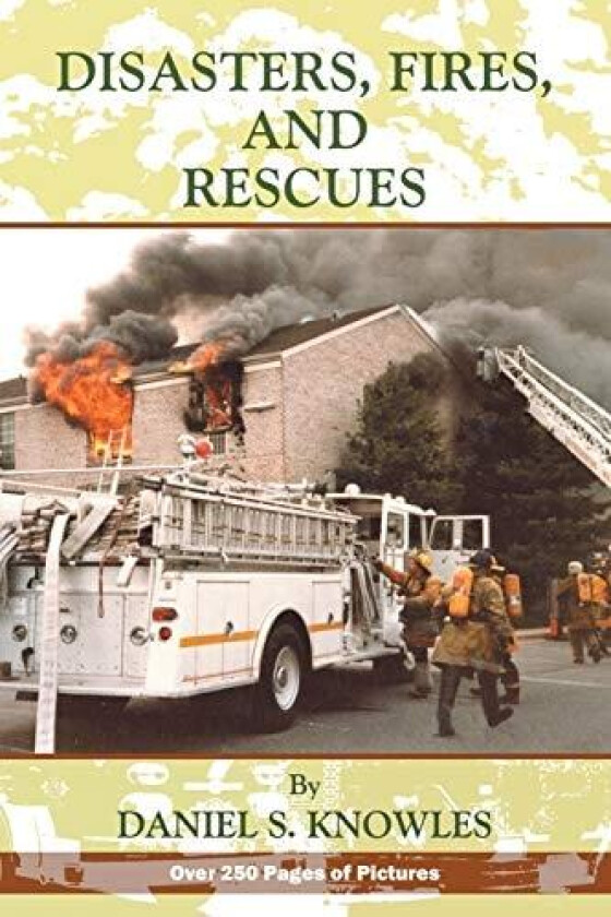 Disasters, Fires and Rescues av Daniel Knowles (Paperback)