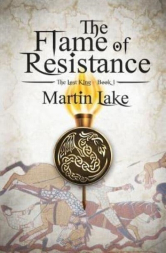 The Flame of Resistance av Martin Lake (Paperback)
