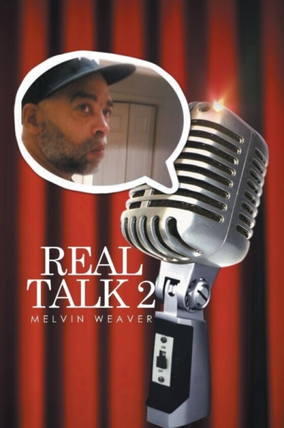 Real Talk 2 av MELVIN WEAVER (Paperback)