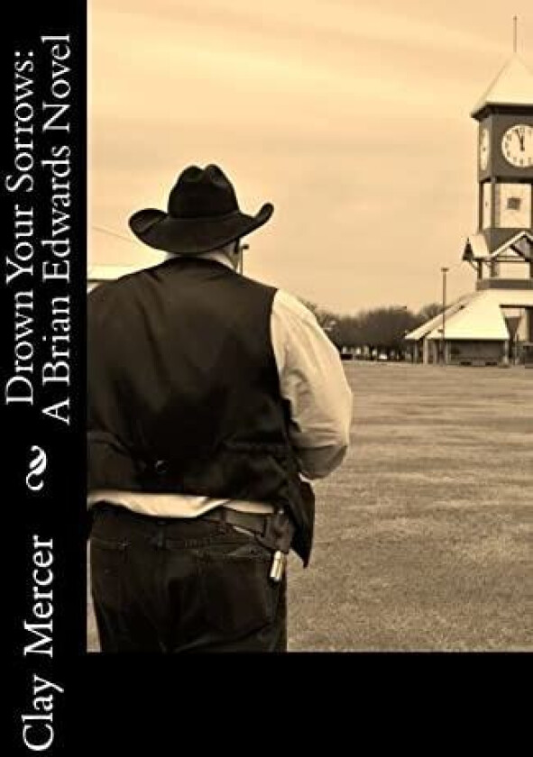 Drown Your Sorrows av Clay Culpepper Mercer (Paperback)