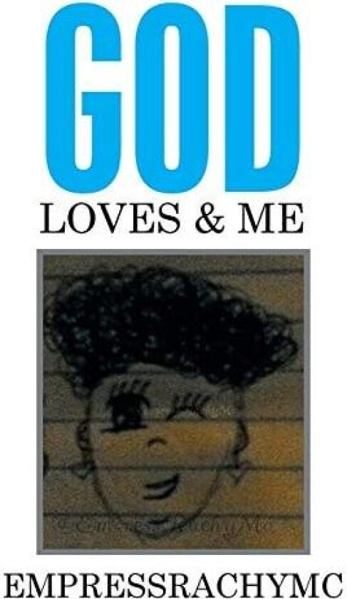 God Loves & Me av Empressrachymc (Paperback)