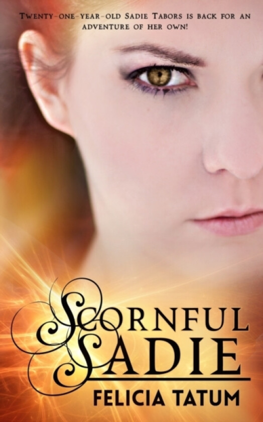 Scornful Sadie av Felicia Tatum (Paperback)