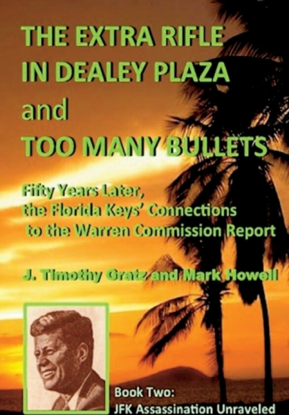 The Extra Rifle in Dealey Plaza and Too Many Bullets av Dr Mark Howell, J Timothy Gratz (Paperback)