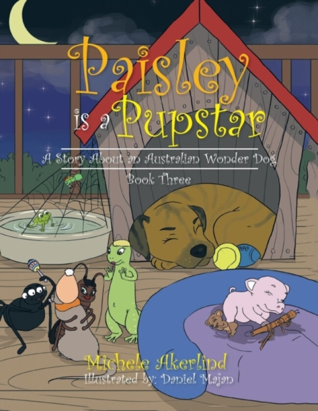 'Paisley is a Pupstar' av Michele Akerlind (Paperback)