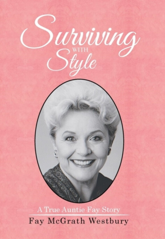 Surviving with Style av Fay McGrath Westbury (Hardcover)
