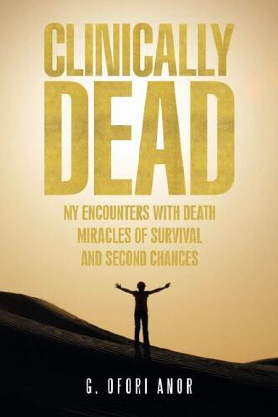 Clinically Dead av G Ofori Anor (Paperback)