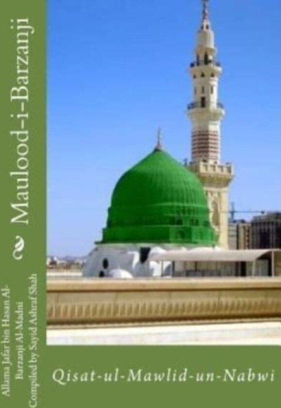Maulood-i-Barzanji av Sayid Ashraf Shah, Jafar Bin Hasan Al-Barzanji Al-Madni (Paperback)