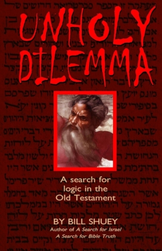 Unholy Dilemma av Bill Shuey (Paperback)