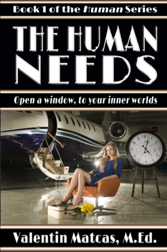 The Human Needs av Valentin Matcas (Paperback)