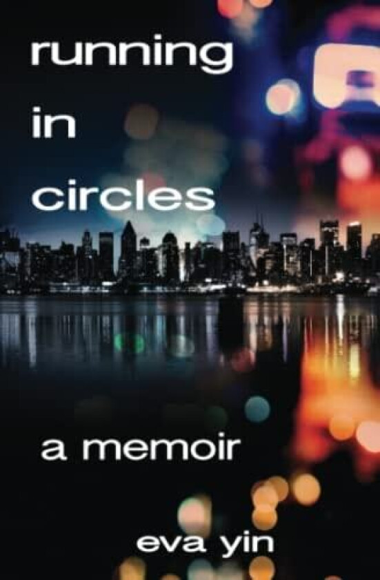 Running in Circles av Eva Yin (Paperback)