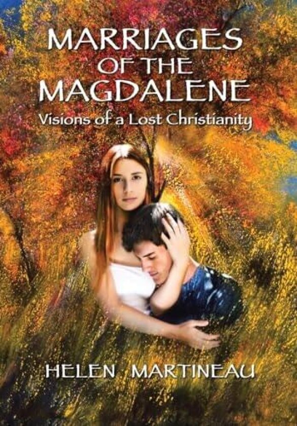 Marriages of the Magdalene av Helen Martineau (Hardcover)