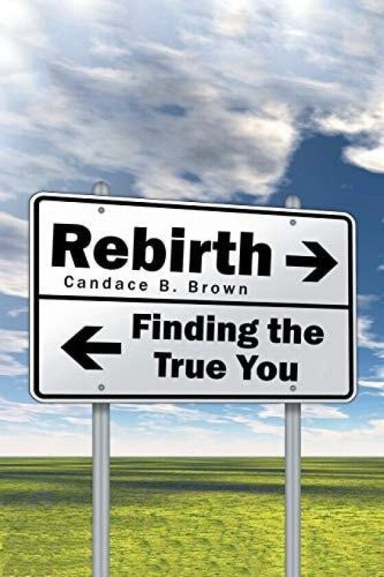 Rebirth . . . av Candace B Brown (Paperback)