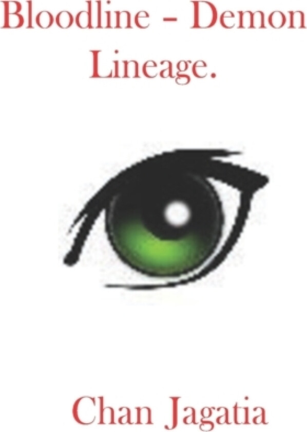 Bloodline - Demon Lineage av Chan Jagatia (Paperback)