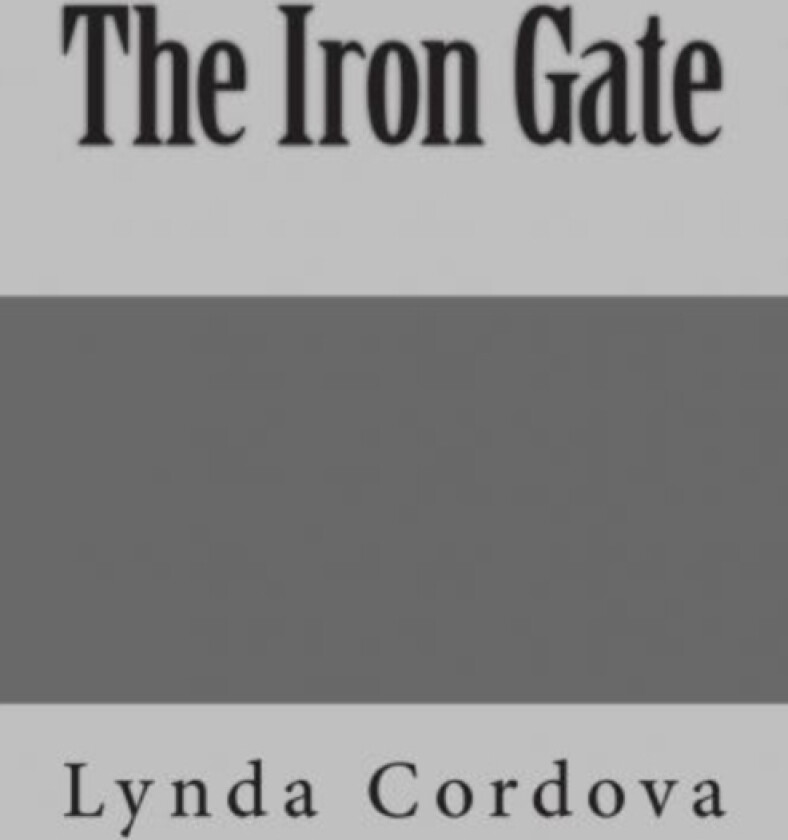 The Iron Gate av Lynda Cordova (Paperback)