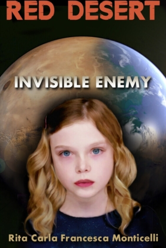 Red Desert - Invisible Enemy av Rita Carla Francesca Monticelli (Paperback)