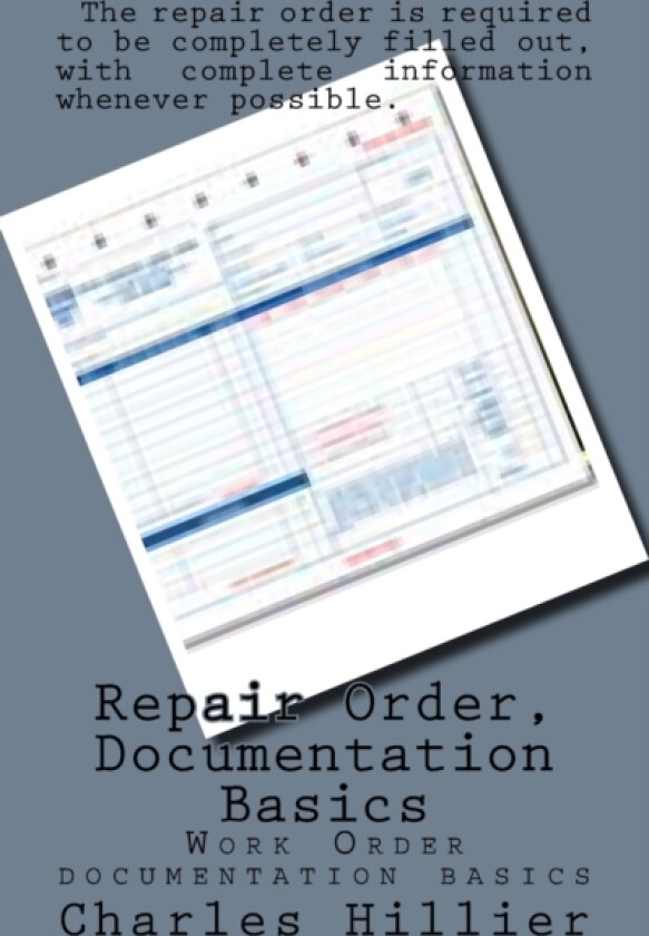 Repair Order, Documentation Basics av Charles P Hillier (Paperback)