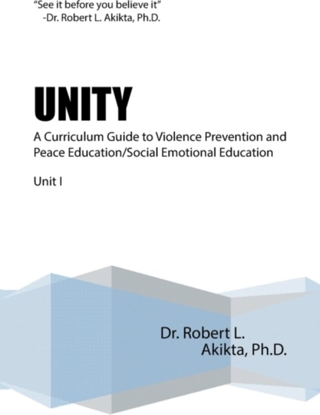 Unity av Dr Robert L PH D Akikta (Paperback)