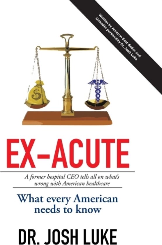 Ex-Acute 2017 av Dr Josh Luke (Hardcover)