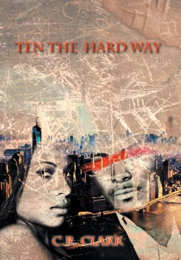 Ten the Hard Way av C R Clark (Hardcover)