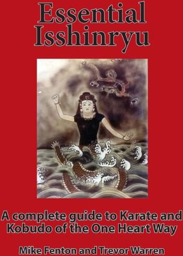 Essential Isshinryu av Trevor Warren, Mike Fenton (Paperback)