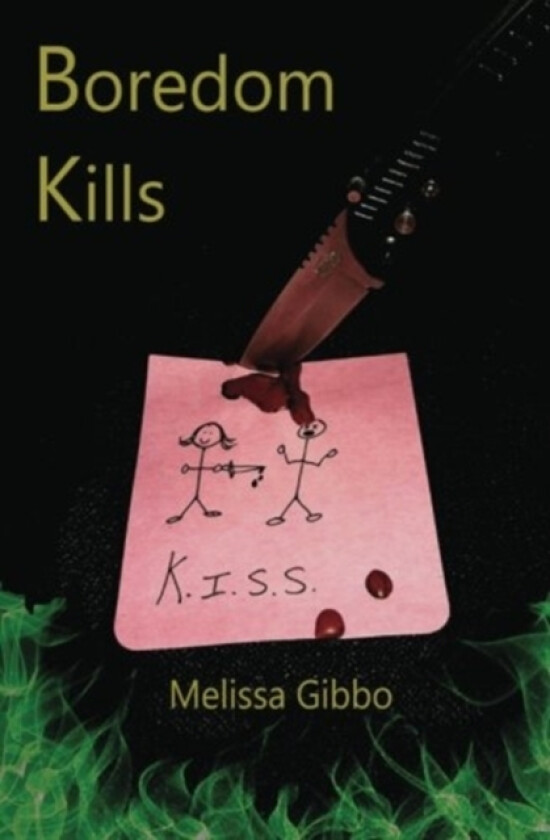 Boredom Kills av Melissa a Gibbo (Paperback)