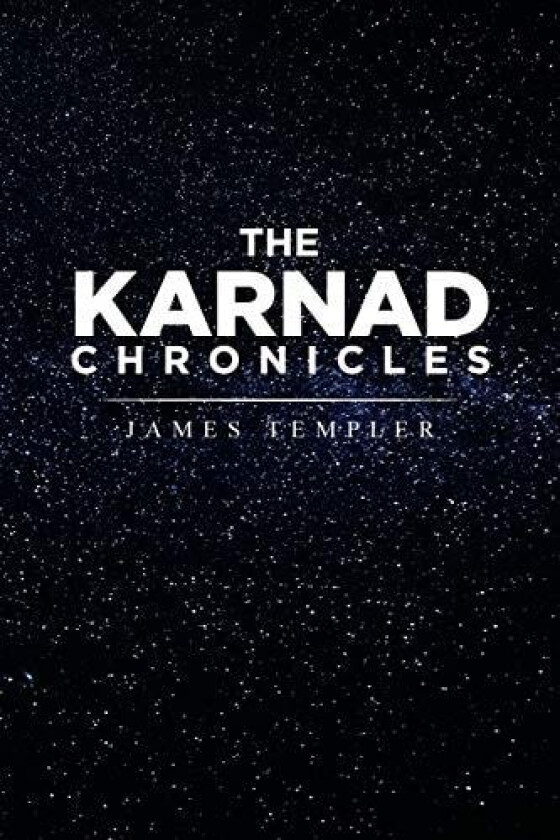 THE KARNAD CHRONICLES av James Templer (Paperback)