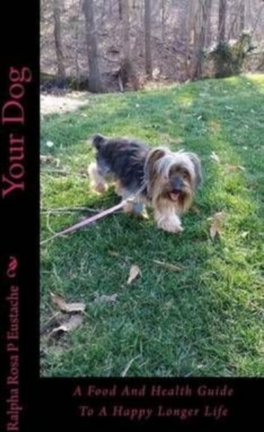 Your Dog av Ralpha Rosa P Eustache (Paperback)