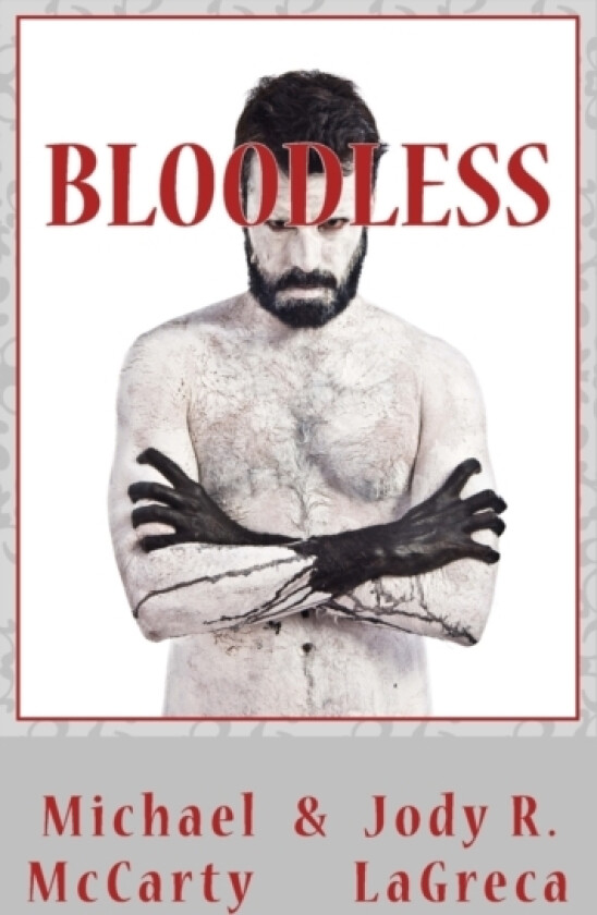 Bloodless av Jody R Lagreca, Michael McCarty (Paperback)