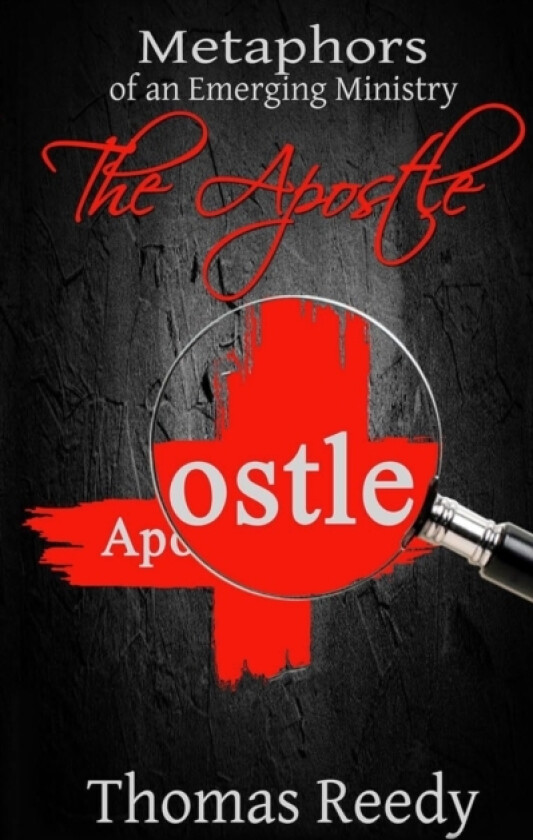 The Apostle av Thomas W Reedy (Paperback)