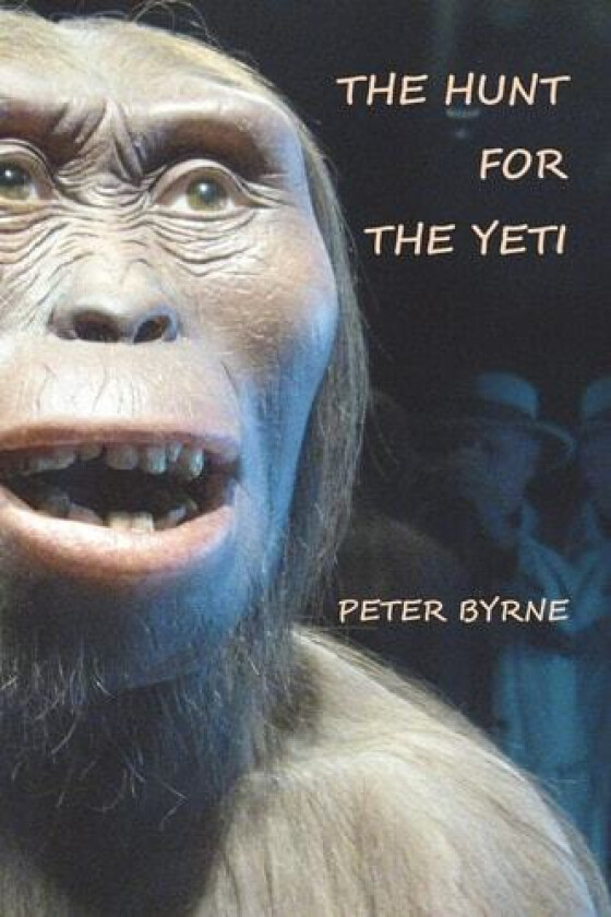 The Hunt For The Yeti av Peter C Byrne Frgs (Paperback)