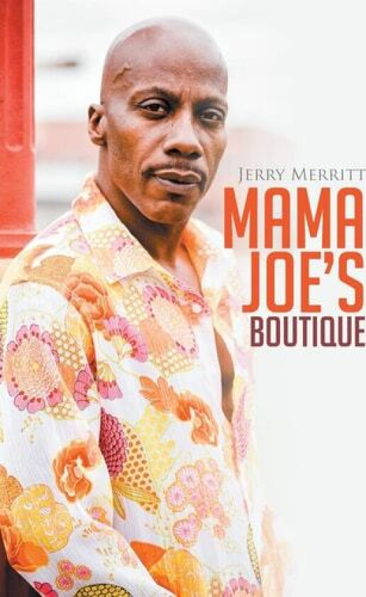 Mama Joe's Boutique av Jerry Merritt (Hardcover)