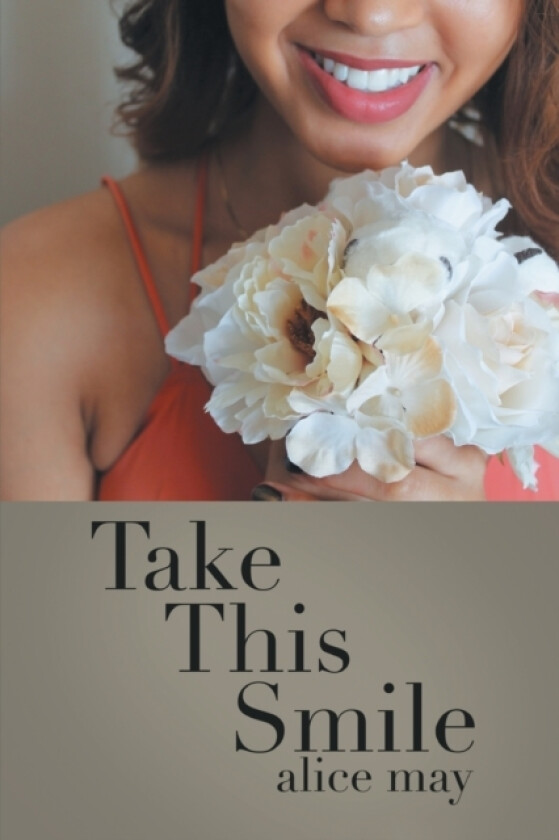 Take This Smile av Alice May (Paperback)