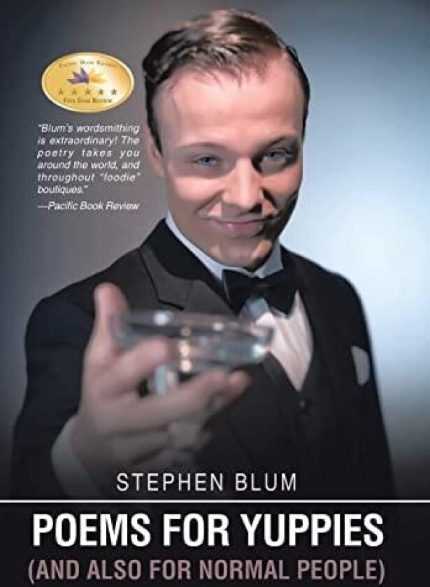 POEMS FOR YUPPIES (AND ALSO FOR NORMAL PEOPLE) av Stephen Blum (Hardcover)
