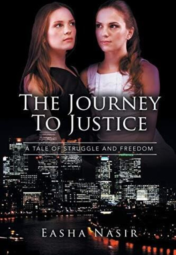 The Journey To Justice av Easha Nasir (Paperback)