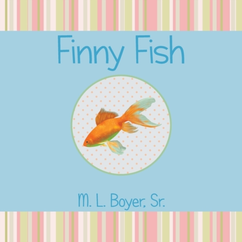 Finny Fish av M L Sr Boyer (Paperback)