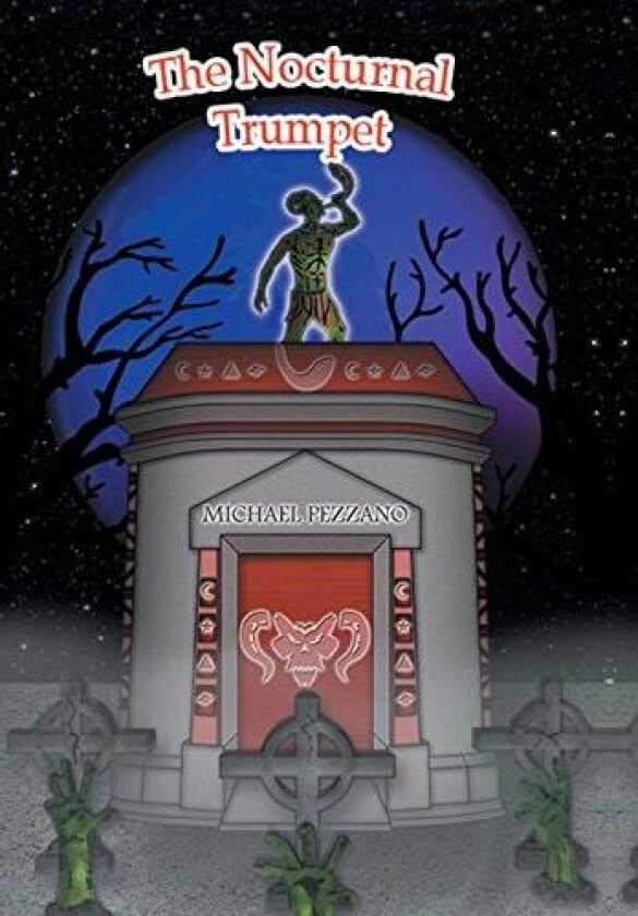 The Nocturnal Trumpet av Michael Pezzano (Hardcover)