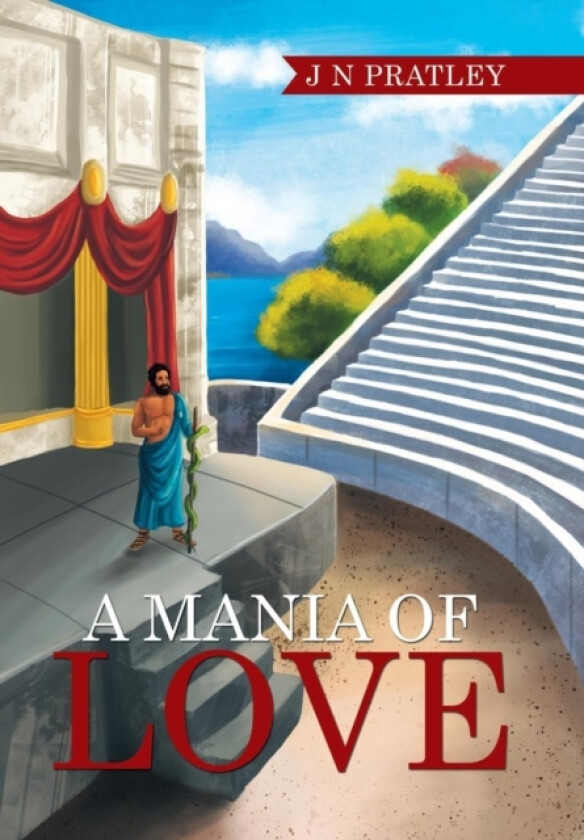 A Mania of Love av J N Pratley (Hardcover)