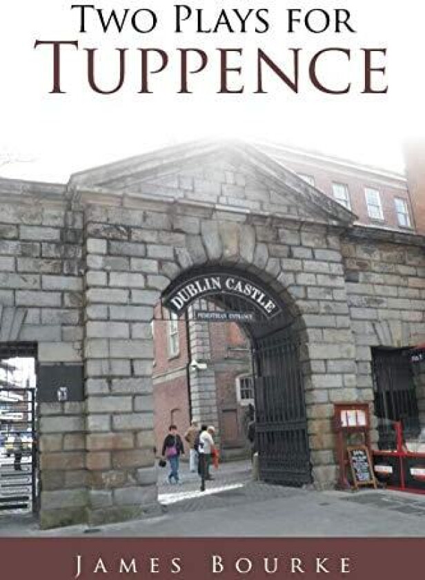 Two Plays for Tuppence av James Bourke (Paperback)