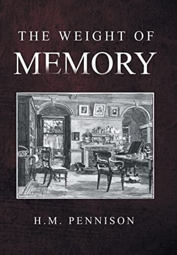 The Weight of Memory av H.M. Pennison (Hardcover)
