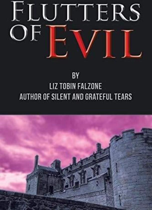 Flutters of Evil av Liz Tobin Falzone (Paperback)