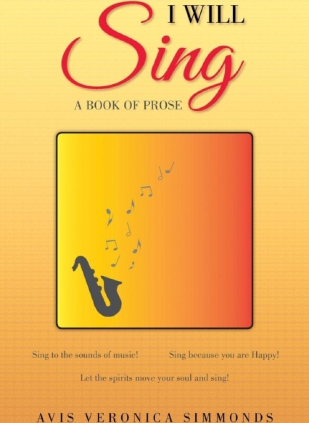 I Will Sing av Avis Veronica Simmonds (Paperback)