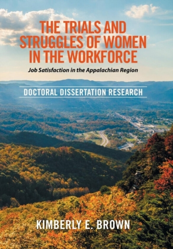 The Trials and Struggles of Women in the Workforce av Kimberly E Brown (Hardcover)