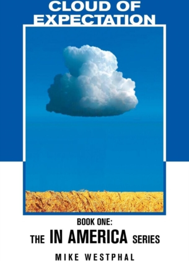 Cloud of Expectation av Mike Westphal (Paperback)