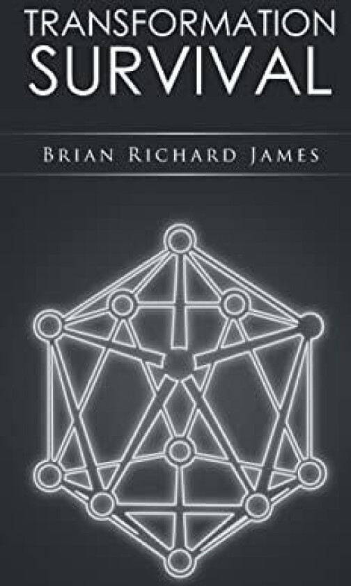 Transformation Survival av Brian Richard James (Hardcover)