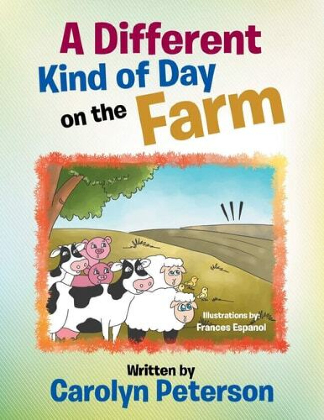 A Different Kind of Day on the Farm av Carolyn Peterson (Paperback)